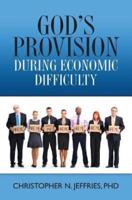 God's Provision During Economic Difficulty