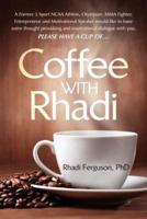 Coffee With Rhadi
