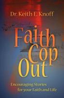 Faith Cop Out