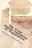 The Iliad, Twenty Centuries of Translation