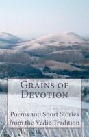 Grains of Devotion