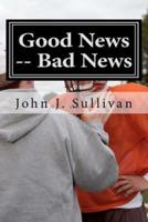 Good News -- Bad News