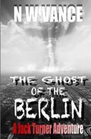 The Ghost of the Berlin