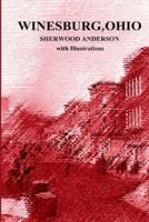 Winesburg, Ohio by Sherwood Anderson With Illustrations