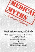 Medical Myths Doctors Believe