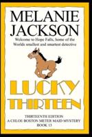 Lucky Thirteen: A Chloe Boston Mystery
