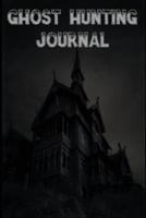 Ghost Hunting Journal