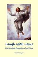 Laugh With Jesus