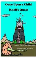 Once Upon a Child - Knoll's Quest