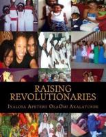 Raising Revolutionaries