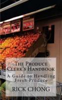 The Produce Clerk's Handbook