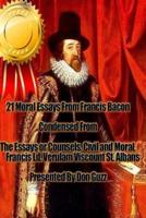 21 Moral Essays from Francis Bacon