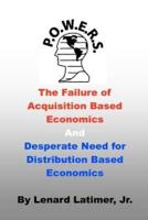 The Failure of Acquisition Based Economics