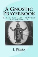 A Gnostic Prayerbook
