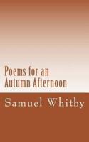Poems for an Autumn Afternoon