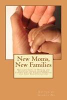 New Moms, New Families