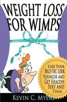 Weight Loss for Wimps