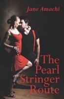 The Pearl Stringer Route
