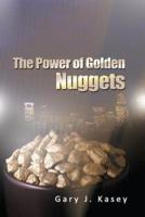 The Power of Golden Nuggets