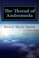 The Thread of Andromeda
