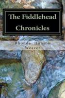 The Fiddlehead Chronicles