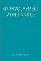 My Involvement With Tinnitus