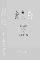 Tast Rings and a Queen