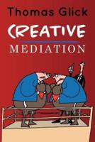 Creative Mediation