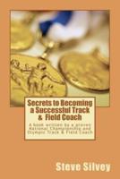 Secrets to Becoming a Successful Track & Field Coach