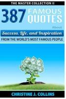 387 Famous Quotes About Success, Life & Inspiration from the World's Most Famous People