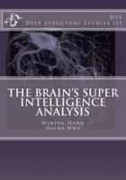 The Brain's Super Intelligence Analysis
