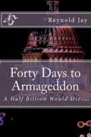 Forty Days to Armageddon: A "Watchdogg" Novel
