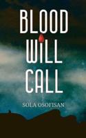 Blood Will Call