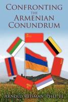 Confronting the Armenian Conundrum