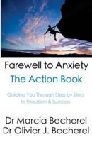 Farewell to Anxiety - The Action Book