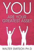 You Are Your Greatest Asset