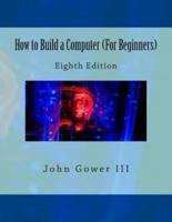 How to Build a Computer (For Beginners)