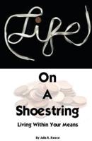 Life on a Shoestring