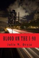 Blood on the I-90