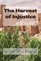 The Harvest of Injustice