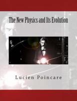 The New Physics and Its Evolution