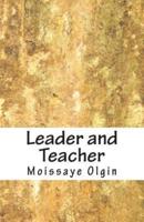 Leader and Teacher