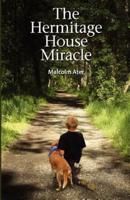 The Hermitage House Miracle