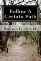 Follow a Certain Path