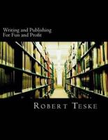Writing and Publishing for Fun and Profit