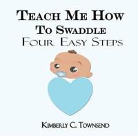 Teach Me How to Swaddle