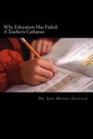 Why Education Has Failed