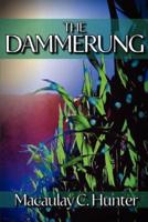 The Dammerung