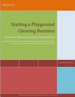 Starting a Playground Cleaning Business