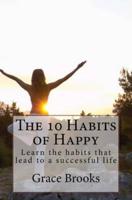 The 10 Habits of Happy